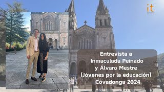 Álvaro Mestre e Inmaculada Peinado de Jóvenes por la Educación Institución Teresiana [upl. by Nutter]