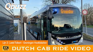 Qbuzz Lijn 3 LeekTolbert  Groningen Hoofdstation  Bus Drivers POV  2024 4k [upl. by Yanaton]