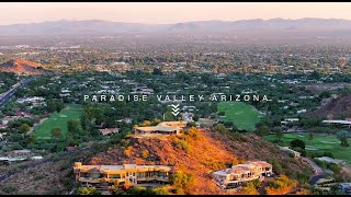 Paradise Valley Arizona Drone Tour  CINEMATIC DRONE VIDEO [upl. by Barbe]