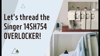 How to thread Singer 14SH754 Overlocker [upl. by Idnahc573]