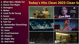 Todays Hits Clean 2023  Clean Songs Playlist  Clean Music 2023  Top Songs [upl. by Aleahc]