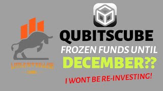 QUBITS CUBE  FUNDS FROZEN UNTIL DECEMBER  I WONT BE REINVESTING 251024 [upl. by Yneffit782]