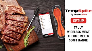 ThermoPro TP960 TempSpike Truly Wireless Bluetooth Meat Thermometer Setup Video [upl. by Alemahs]