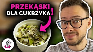 Zdrowe przekąski dla CUKRZYKA  przepisy  BEZ CUKRU  DIETA przy CUKRZYCY  Nie słodzę [upl. by Ahsitel]