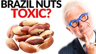 Are Brazil Nuts TOXIC How Many Brazil Nuts Per Day Should You Eat  Dr Steven Gundry [upl. by Los341]