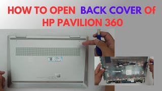 HOW TO OPEN BACK COVER HP PAVILION 360 LAPTOP  HOW TO OPEN BACK LID OF HP LAPTOPS [upl. by Paik]