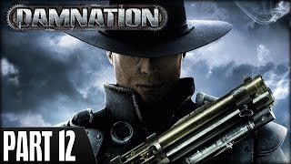 Damnation PS3  Walkthrough Part 12 [upl. by Hillel]