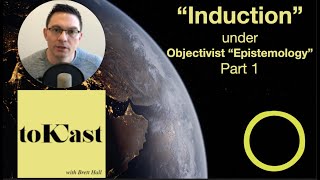 ”Induction” under Objectivist Epistemology  Part 1 [upl. by Eseuqram369]