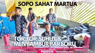 SOPO SAHAT MARTUA SIDIKALANG  TOR TOR SUHUT  MENYAMBUT PARBORU [upl. by Smalley]