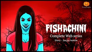 Pishachini Complete Story  Horror web Series  Hindi Horror Stories  Scary Pumpkin [upl. by Hsitirb]