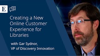 Creating a New Online Customer Experience for Libraries with Gar Sydnor [upl. by Anaehr]