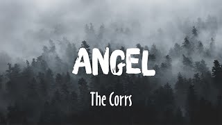 Angel  The Corrs Lyrics [upl. by Emmalyn]