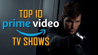 Top 10 Best TV Shows on PRIME VIDEO to Watch Right Now [upl. by Jariah549]