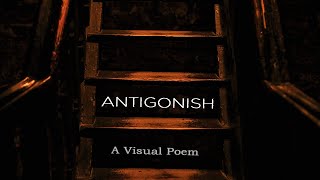 Antigonish  Visual Poem 2024 4K [upl. by Ailemap659]