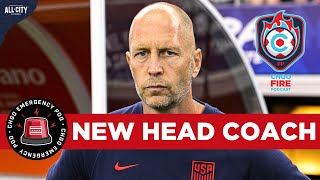 EMERGENCY POD Gregg Berhalter is Fire’s New Head Coach and Director of Football  CHGO Fire Podcast [upl. by Mcclenon]