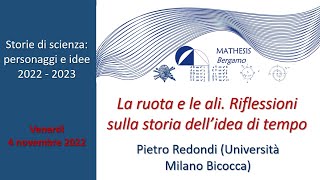 1 La ruota e le ali Riflessioni sulla storia dellidea di tempo P Redondi [upl. by Bettencourt45]