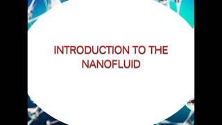 Introduction to The NanofluidsNanofluidsDefinition Examples amp Application [upl. by Heddi148]