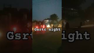 Gsrtc night video  gsrtc gsrtcbus trending [upl. by Nosretep]