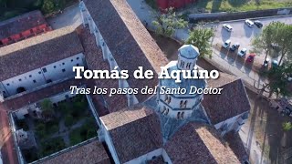 Documental de la vida de Santo Tomás de Aquino quotTras los pasos del Santo Doctorquot [upl. by Dagall]