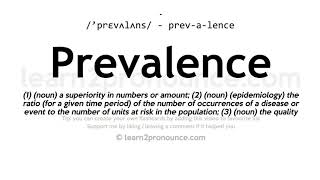 Pronunciation of Prevalence  Definition of Prevalence [upl. by Nevah]