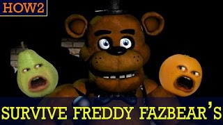 HOW2 How to Survive Freddy Fazbears FNAF [upl. by Erdnassak]