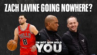 Zach LaVine Going Nowhere  Im Not Gon Hold You INGHY [upl. by Colon605]