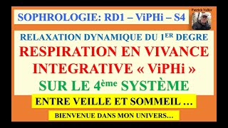 Sophrologie 46  RD1 RVi ViPHi S4  Audio sans texte [upl. by Burrows]