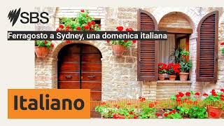 Ferragosto a Sydney una domenica italiana  SBS Italian  SBS in Italiano [upl. by Shum]