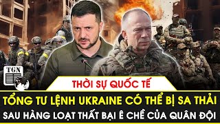 Thời sự Quốc tế  Tổng tư lệnh Ukraine sẽ bị sa thải gánh tội thay cho Tổng thống Zelensky [upl. by Leind]