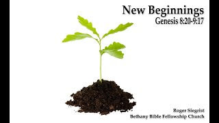 New Beginnings Genesis 820917 [upl. by Ardnasyl]