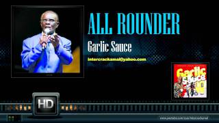 All Rounder  Garlic Sauce [upl. by Shulem225]