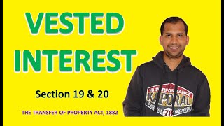 Vested Interest  Section 19 amp 20  Transfer of Property Act 1882 [upl. by Imhsar]