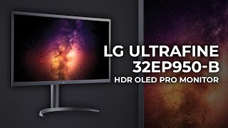 LG UltraFine 32EP950B HDR OLED Monitor  Handson Review [upl. by Arretnahs128]