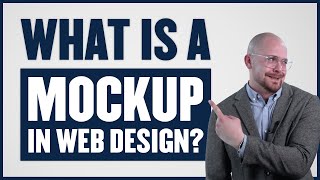 What is a Mockup in Web Design [upl. by Boffa]