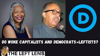 Margaret Kimberley and Anthony Monteiro Democrats and Woke Capitalists are NOT Leftist [upl. by Ameerahs]