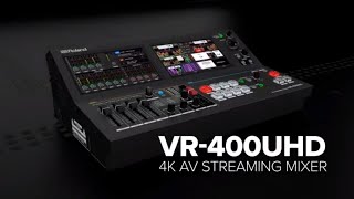 Roland VR400UHD 4K Streaming AV Mixer Feature Overview [upl. by Kcirdneked910]