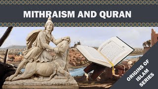 Quran and Mithraism [upl. by Dew]