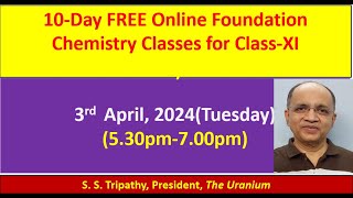 10Day FREE Online Foundation Chemistry Classes by Dr SS Tripathy President The Uranium Day3 [upl. by Rakso45]