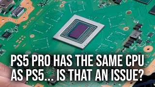 PS5 Pro Has The Same CPU Is That A Problem [upl. by Gredel]