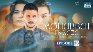 Turkish Drama in Urdu  Never Let Go Episode 26  Mohabbat Ek Saza  UA1O [upl. by Anisirhc424]