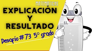 DESAFÍOS MATEMÁTICOS QUINTO GRADO PÁGINA 140 141 DESAFÍO 73 quotEL LITRO Y LA CAPACIDAD” [upl. by Octave]