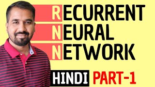 Recurrent Neural Network RNN Part1 Explained in Hindi [upl. by Neukam]