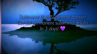 Get Subliminal Results In Just 3 days Subliminal Flush💕 VERY POWERFUL [upl. by Lattie]