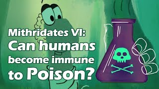 Mithridates VI Can Humans Become Immune to Poison [upl. by Eilzel]