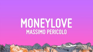 Massimo Pericolo  Moneylove TestoLyrics Ft Emis Killa [upl. by Eira]