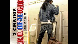 TRU REALigion 2 Chainz  Slangin Birds Feat Young Jeezy Yo Gotti amp Birdman [upl. by Jackelyn]