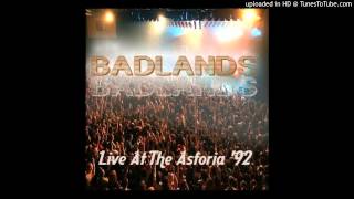 Badlands  Live at the Astoria July 92  05  Rumblin Train [upl. by Nyraa]