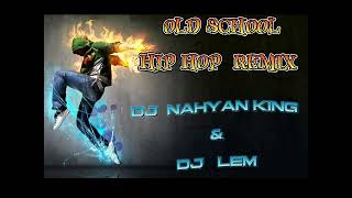 best remix Old school 90s hip hop by Djnahyanking 2024 [upl. by Mloclam]