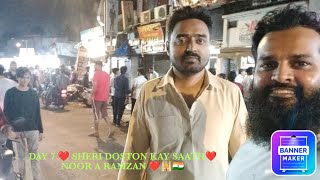 DAY 7❤️ SEHRI WITH FRIENDS AT KURLA KHAU GALLI ❤️🕌🇮🇳 NOOR A RAMZAN ❤️DOSTO KI MEHFIL [upl. by Schilt]