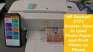 HP Deskjet 3772 Printer How to Load Photo Paper and Print Photo on Phone [upl. by Neros]